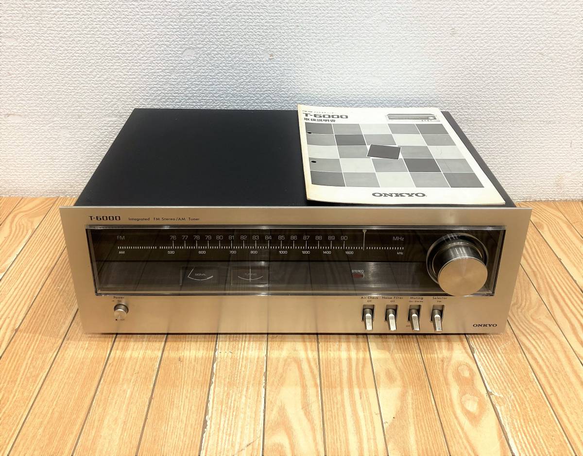 オンキョー（ONKYO）T-6000 FMステレオAMチューナー